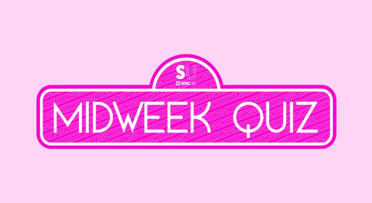 SERC Midweek Quiz